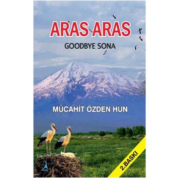 Aras Aras Goodbye Sona - Mücahit Özden Hun