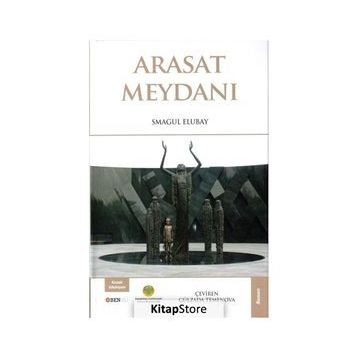 Arasat Meydanı - Smagul Elubay
