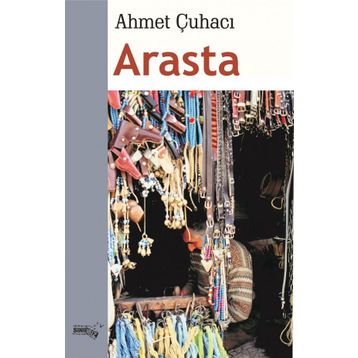 Arasta - Ahmet Çuhacı - Sınırsız Kitap