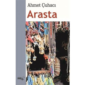 Arasta - Ahmet Çuhacı - Sınırsız Kitap