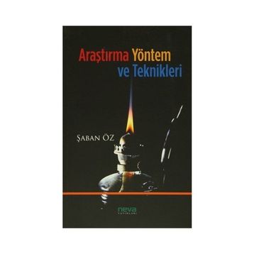 Araştırma Yöntem ve Teknikleri - Şaban Öz