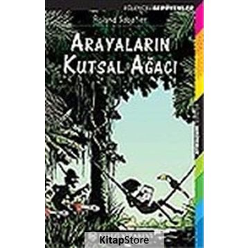 ARAYALARIN KUTSAL AĞACI - ROLAND SABATIER