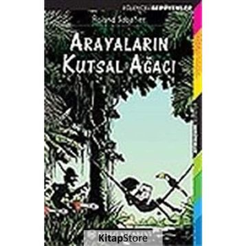 ARAYALARIN KUTSAL AĞACI - ROLAND SABATIER