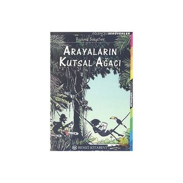 ARAYALARIN KUTSAL AĞACI - ROLAND SABATIER