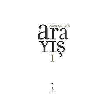ARAYIŞ 1 - GÖKÇE ÇALTEPE