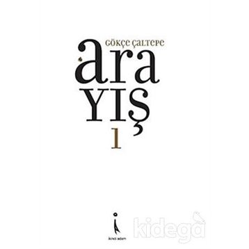 ARAYIŞ 1 - GÖKÇE ÇALTEPE