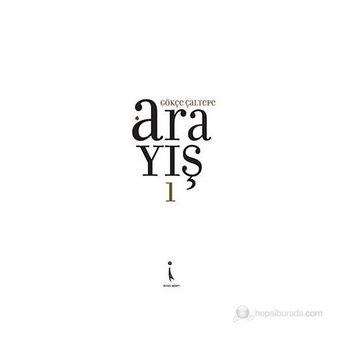 ARAYIŞ 1 - GÖKÇE ÇALTEPE