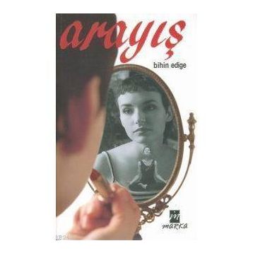 Arayış - Bihin Edige
