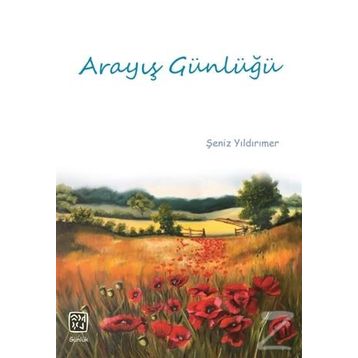 Arayış Günlüğü - Şeniz Yıldırımer