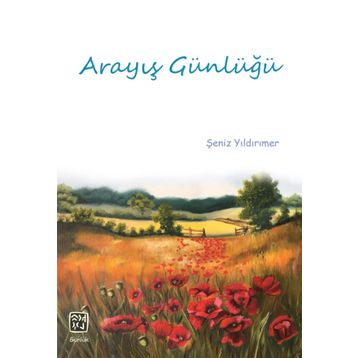 Arayış Günlüğü - Şeniz Yıldırımer