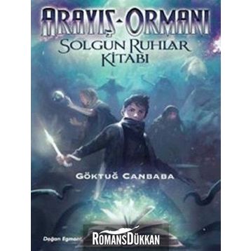 Arayış Ormanı 2 - Solgun Ruhlar Kitabı - Kolektif