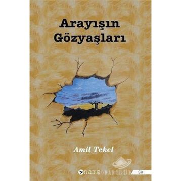 Arayışın Gözyaşları - Amil Tekel