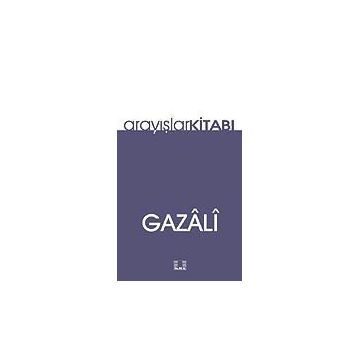 Arayışlar Kitabı - imami gazali