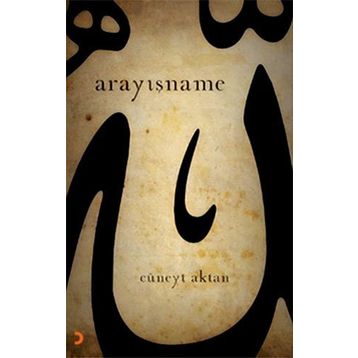 ARAYIŞNAME - CÜNEYT AKTAN