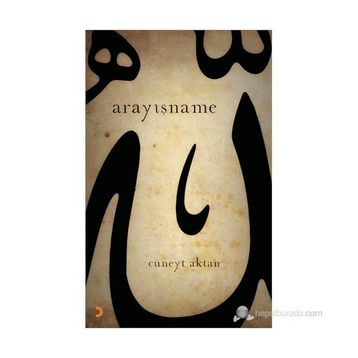 ARAYIŞNAME - CÜNEYT AKTAN