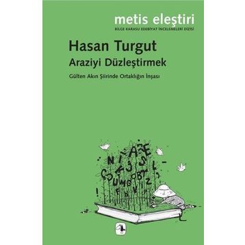 Araziyi Düzleştirmek - Hasan Turgut