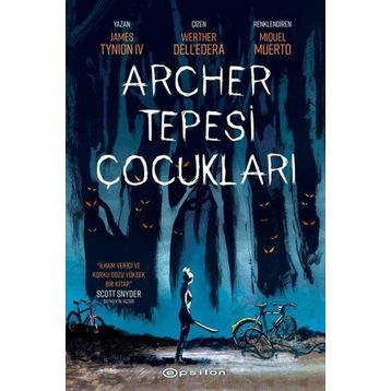 Archer Tepesi Çocukları - James Tynion İv