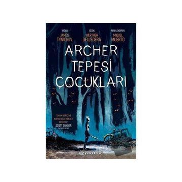 Archer Tepesi Çocukları - James Tynion İv