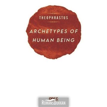 Archetypes of Human Being - Theophrastus