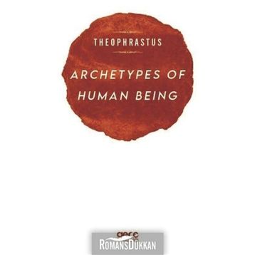 Archetypes of Human Being - Theophrastus