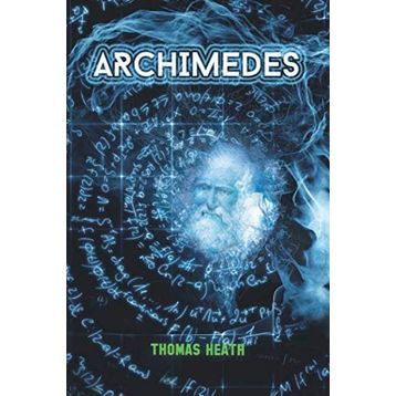 Archimedes - Thomas Heath