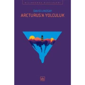 Arcturus’a Yolculuk - David Lindsay