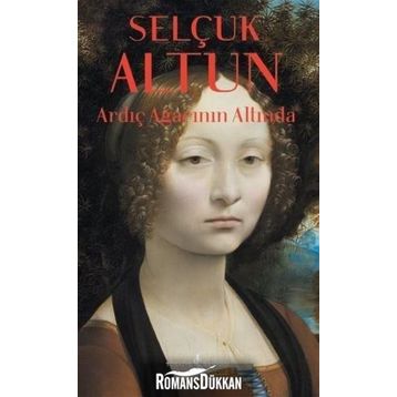 Ardıç Ağacının Altında / Selçuk Altun / İş Bankası Yayınları
