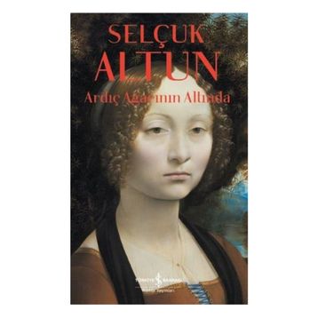 Ardıç Ağacının Altında / Selçuk Altun / İş Bankası Yayınları