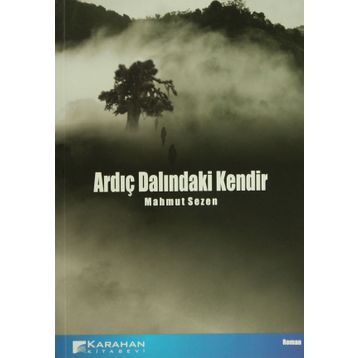 ARDIÇ DALINDAKİ KENDIR - MAHMUT SEZEN
