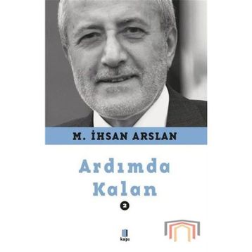 Ardımda Kalan - 2 - M. İhsan Arslan