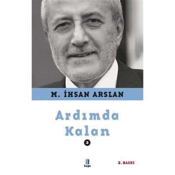 Ardımda Kalan - 2 - M. İhsan Arslan
