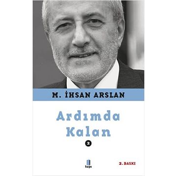 Ardımda Kalan - 2 - M. İhsan Arslan