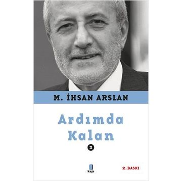 Ardımda Kalan - 2 - M. İhsan Arslan