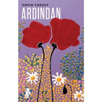 Ardından - Engin Turgut