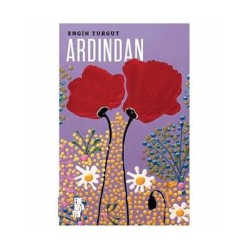 Ardından - Engin Turgut