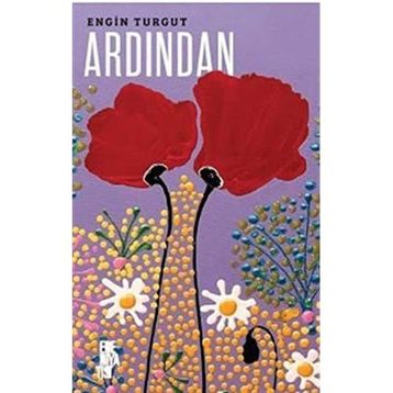 Ardından - Kahraman Bakar