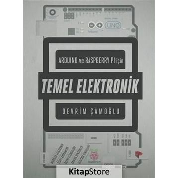Arduino ve Raspberry PI için Temel Elektronik - Devrim Çamoğlu