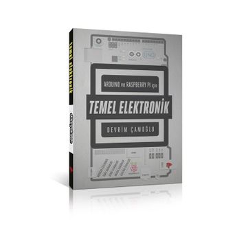 Arduino ve Raspberry PI için Temel Elektronik - Devrim Çamoğlu
