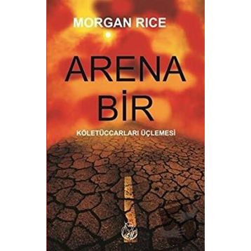 ARENA 1 - MORGAN RICE