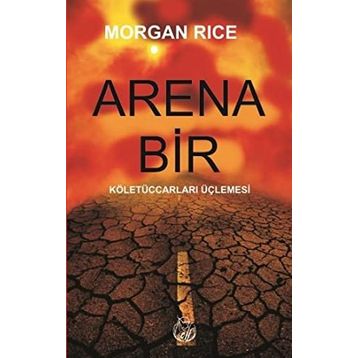 ARENA 1 - MORGAN RICE