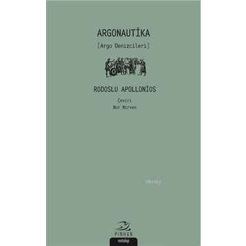 Argonautika (Argo Denizcileri) - Rodoslu Apollonios