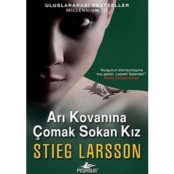 Arı Kovanına Çomak Sokan Kız - Stieg Larsson