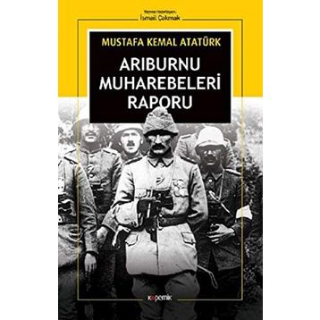 ARIBURNU MUHAREBELERI RAPORU - MUSTAFA KEMAL ATATÜRK
