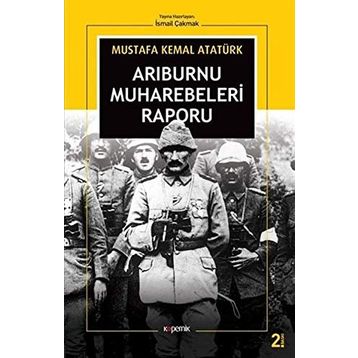 ARIBURNU MUHAREBELERI RAPORU - MUSTAFA KEMAL ATATÜRK