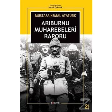 ARIBURNU MUHAREBELERI RAPORU - MUSTAFA KEMAL ATATÜRK