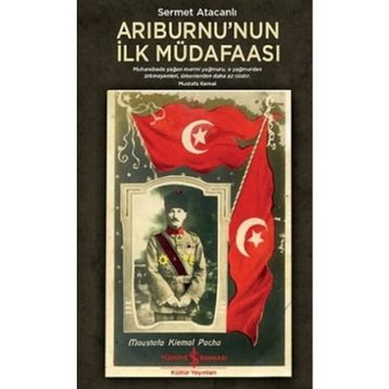 Arıburnu’nun İlk Müdafaası - Sermet Atacanlı