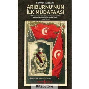 Arıburnu’nun İlk Müdafaası - Sermet Atacanlı