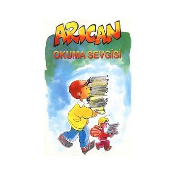Arıcan Okuma Sevgisi - Turan Karakaş