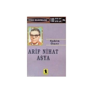 ARIF NIHAT ASYA - SAKIN ÖNER
