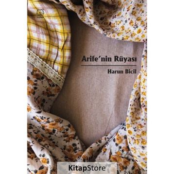 Arife'nin Rüyası - Harun Bicil